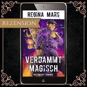 Cover zu "Verdammt Magisch" von Regina Mars