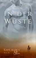 Kaye Alden: In der Wüste