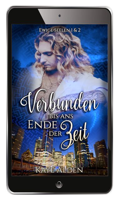 Kaye: Verbunden bis ans Ende der Zeit