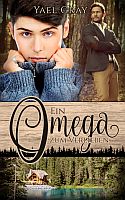 Yael Gray: Ein Omega zum Verlieben