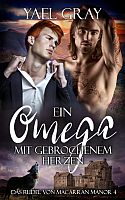 Yael Gray: Ein Omega mit gebrochenem Herzen