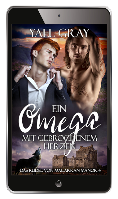 Yael: Ein Omega mit gebrochenem Herzen