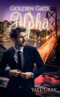 Yael Gray: Golden Gate Alpha